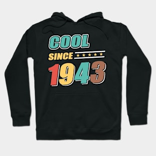 Cool Since Year 1943 Birthday Hoodie